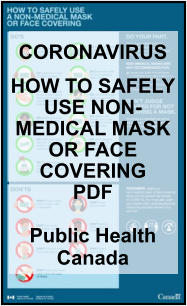 CORONAVIRUS HOW TO SAFELY USE NON-MEDICAL MASK OR FACE COVERING PDF  Public Health Canada
