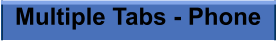 Multiple Tabs - Phone